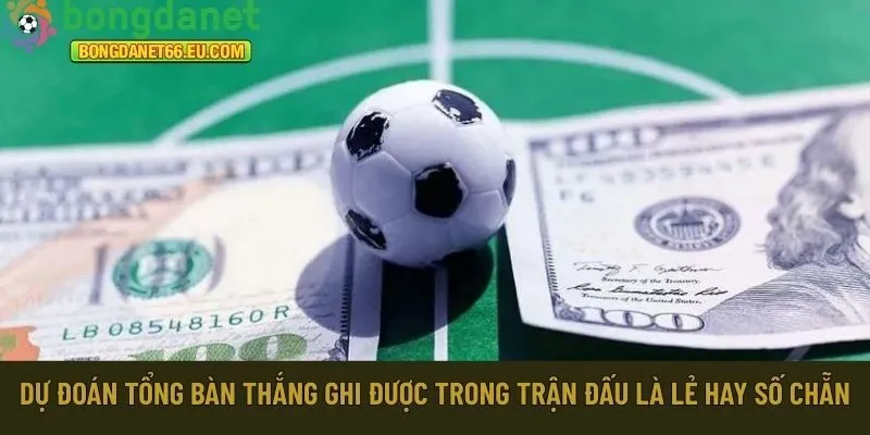 Kèo chẵn lẻ 